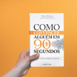 Livro Como convercer alguém em 90 minutos